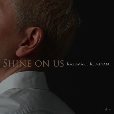Shine on us