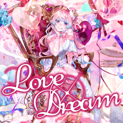 LOVE×DREAM