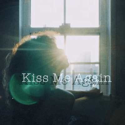 Kiss Me Again