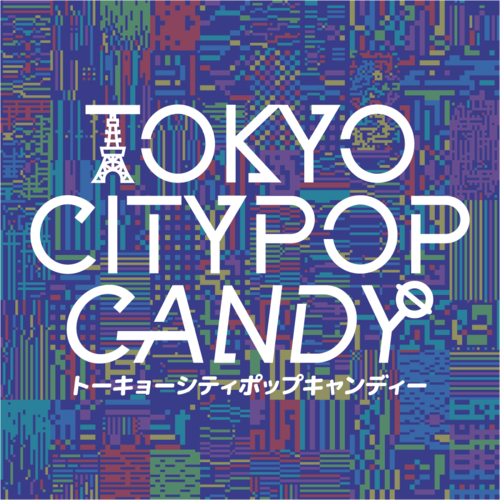 TOKYO CITYPOP CANDY