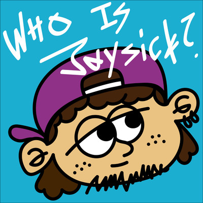 WHO IS JaysicK?