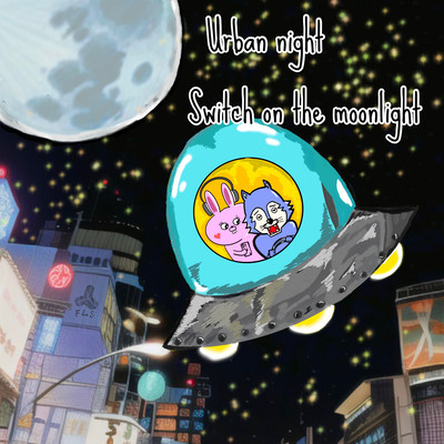 Urban night / Switch on the moonlight