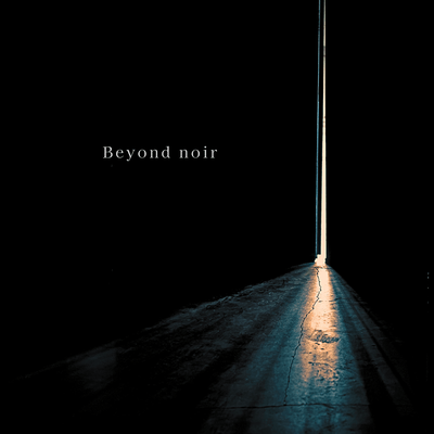 Beyond noir