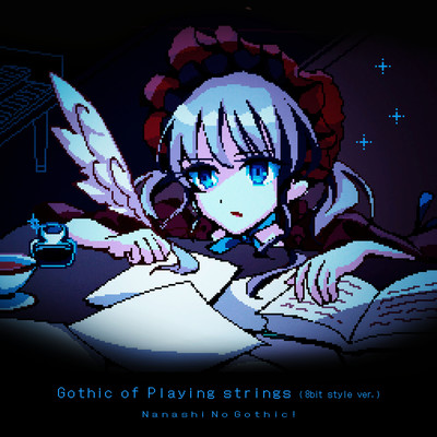 Gothic of Playing strings (8bit style ver.)