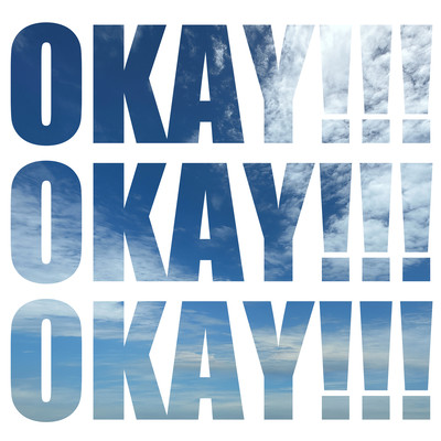 OKAY!!!