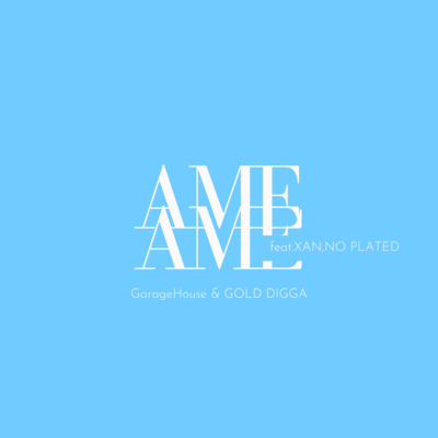 Amé (feat. XAN & NO PLATED)