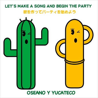 OSEANO Y YUCATECO 1st.ALBUM