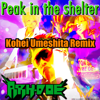 Peak in the shelter (Kohei Umeshita Remix)