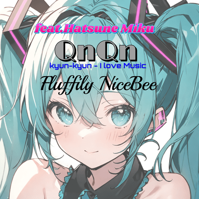 QnQn - I Love Music
