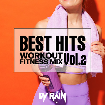 BEST HITS -WORKOUT FITNESS MIX Vol.2- (DJ MIX)