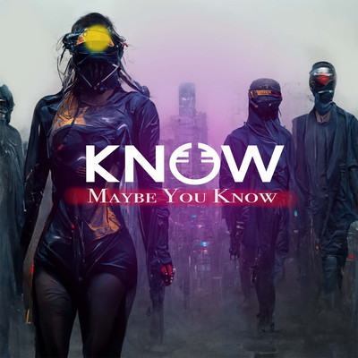 Maybe You Know
