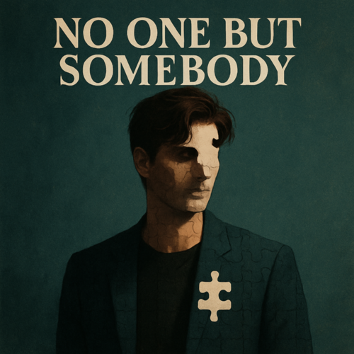 No One But Somebody