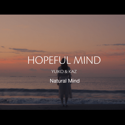 Hopeful Mind (feat. YUIKO & KAZ)