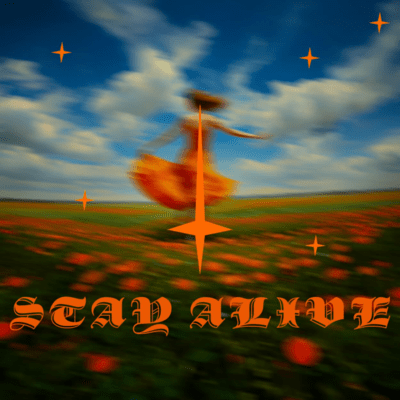 Stay Alive