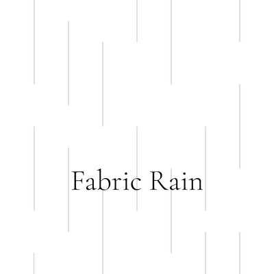 Fabric Rain