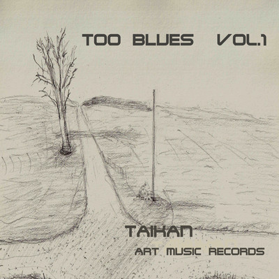 TOO BLUES vo.1