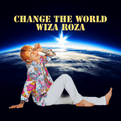 CHANGE THE WORLD