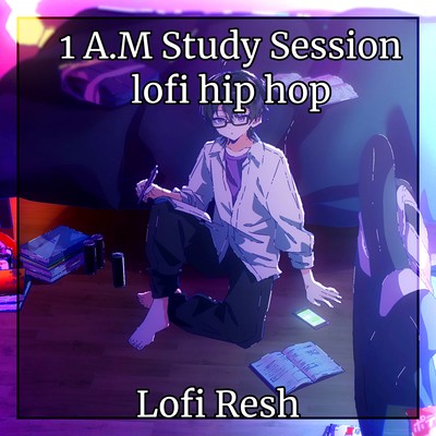 1AMStudy Session lofi hip hop