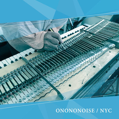 ONONONOISE/NYC