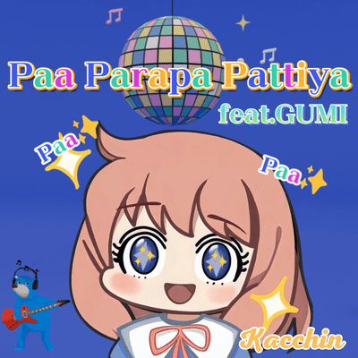 Paa Parapa Pattiya (feat. GUMI)