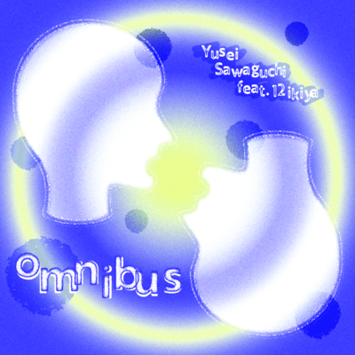 Omnibus (feat. 12ikiya)