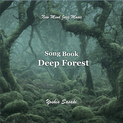 Songbook Deep Forest