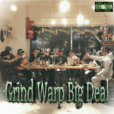 Grind Warp Big Deal