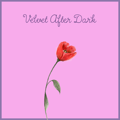 Velvet After Dark