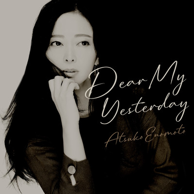 Dear My Yesterday