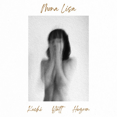 Monalisa (feat. Yatt & Hezron)