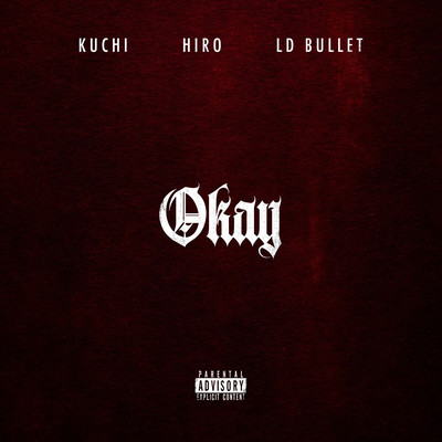 Okay (feat. LD Bullet)