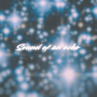 Sound of an echo