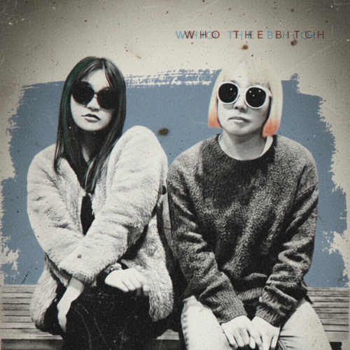 WtB (ex.Who the Bitch)
