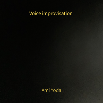 Voice improvisation (Live at Japan, 30/04/2026)