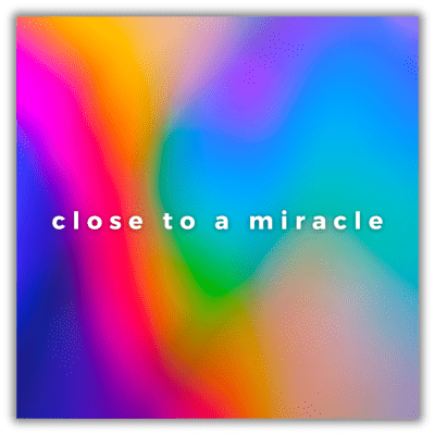 close to a miracle