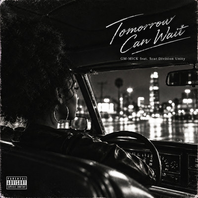 Tomorrow Can Wait (feat. Scar Division Unity)