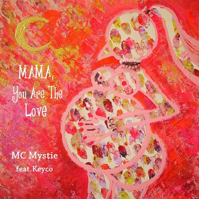 Mama, You Are The Love (feat. Keyco)