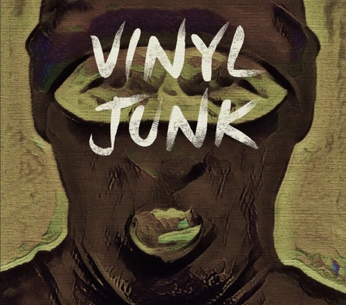 VINYL JUNK