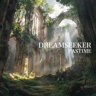 DREAMSEEKER