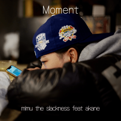 Moment (feat. akane)