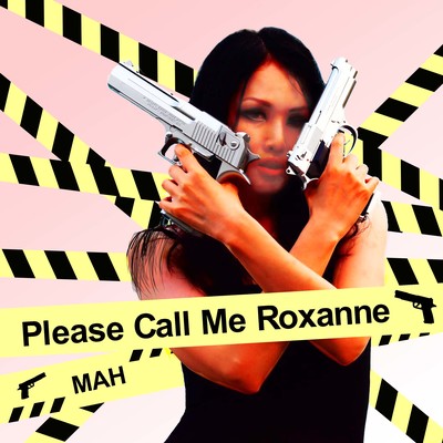 Please Call Me Roxanne