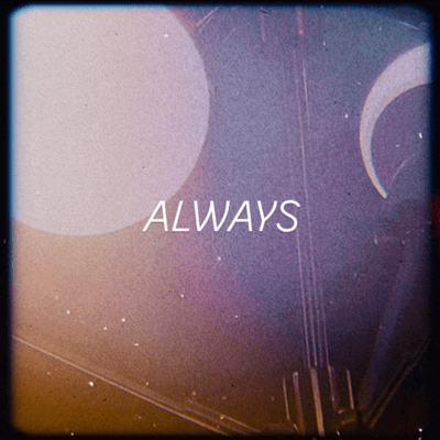 ALWAYS