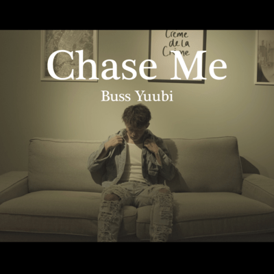 Chase Me