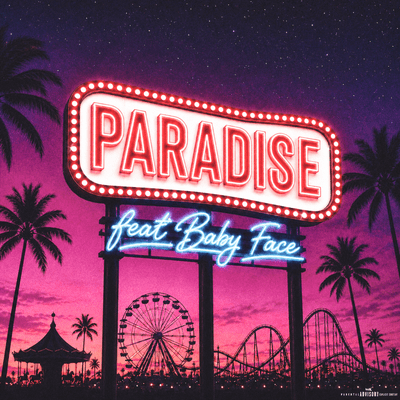 PARADISE (feat. Baby Face)