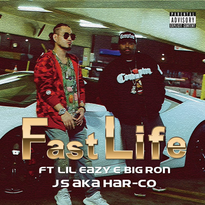 Fast life (feat. Lil Eazy E & BIG RON)