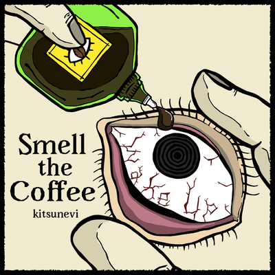 Smell the Coffee
