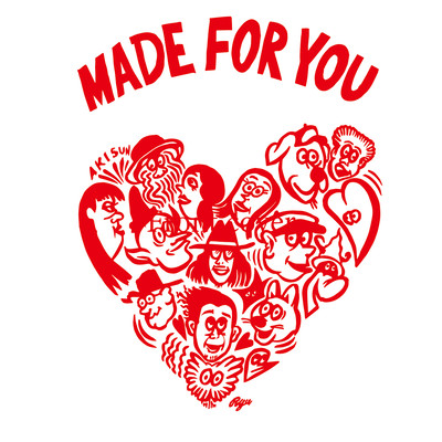 MADE FOR YOU