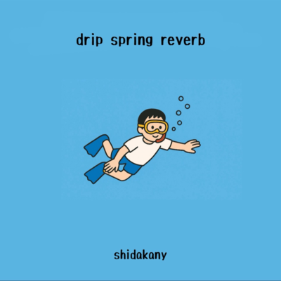 drip spring reverb