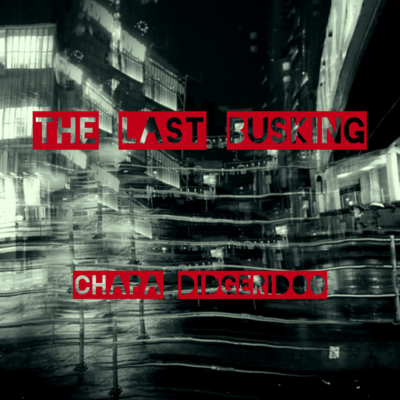The Last Busking