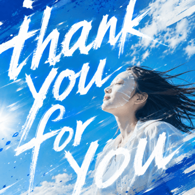 THANK YOU FOR YOU